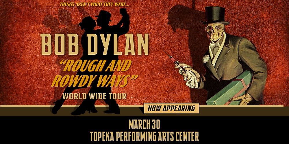 Bob Dylan: Rough And Rowdy Ways Tour