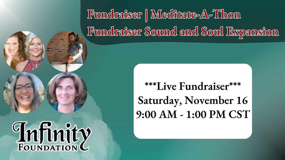 Fundraiser | Meditate-A-Thon Fundraiser Sound and Soul Expansion