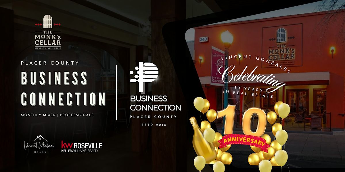 Placer County Business Connection, Monk's Cellar & Celebrate Vince 10 Years