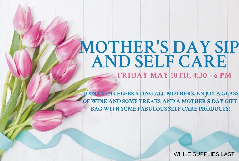 MOTHERS DAY SIP AND SELF CARE BAR 