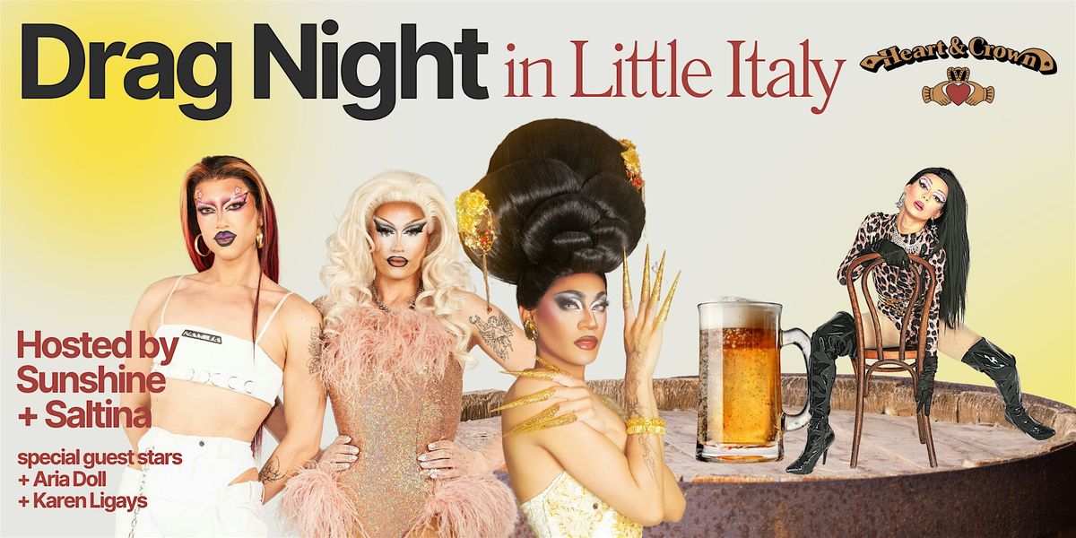 Drag Night in Little Italy! Heart & Crown Preston