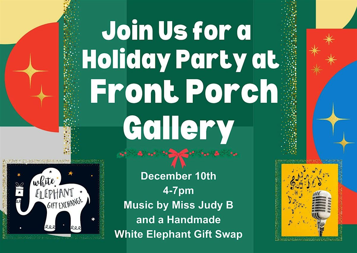 Holiday Party at Front Porch Gallery