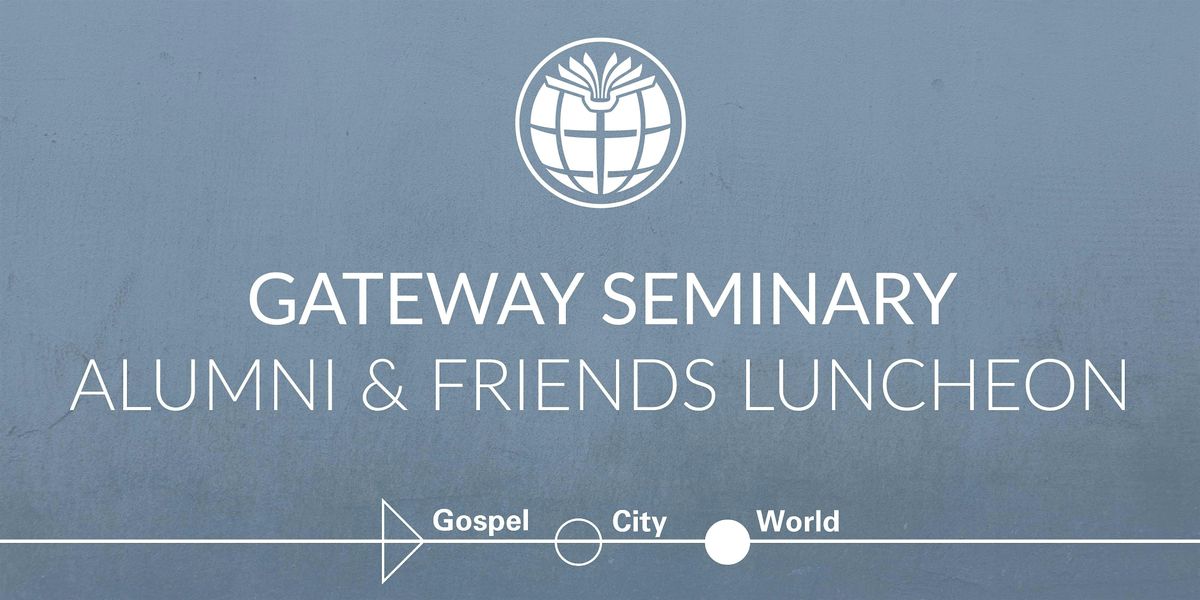 Gateway Alumni and Friends Luncheon | SBC 2025