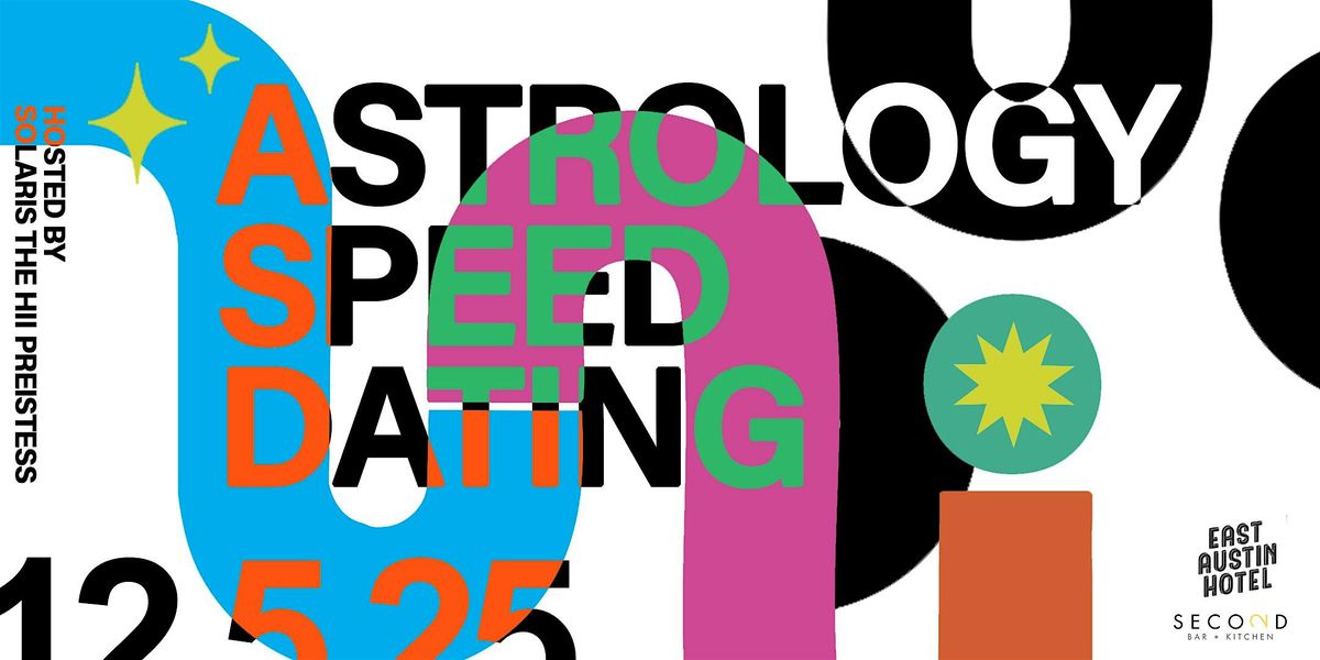 U-N-I Astrology speed dating with Solaris the Hii Priestess