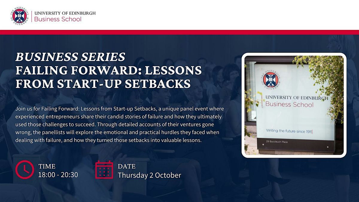 Business Series: Failing Forward - Lessons from Start-up Setbacks