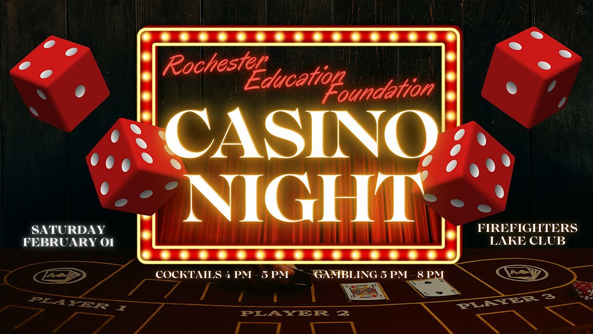 CASINO NIGHT to benefit the Rochester Education Foundation