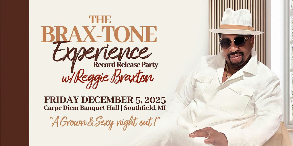 The Brax-Tone Experience Deluxe Record Release Party