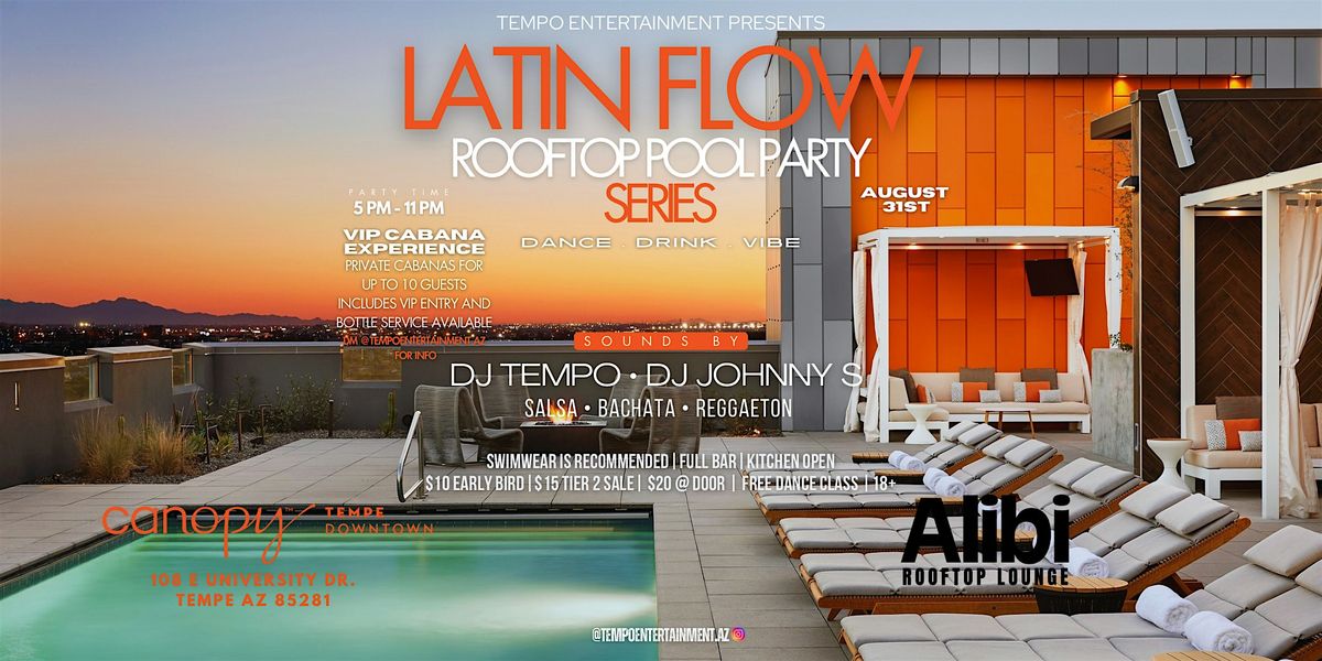 Tempo Ent. Presents Latin Flow Rooftop Pool party Series