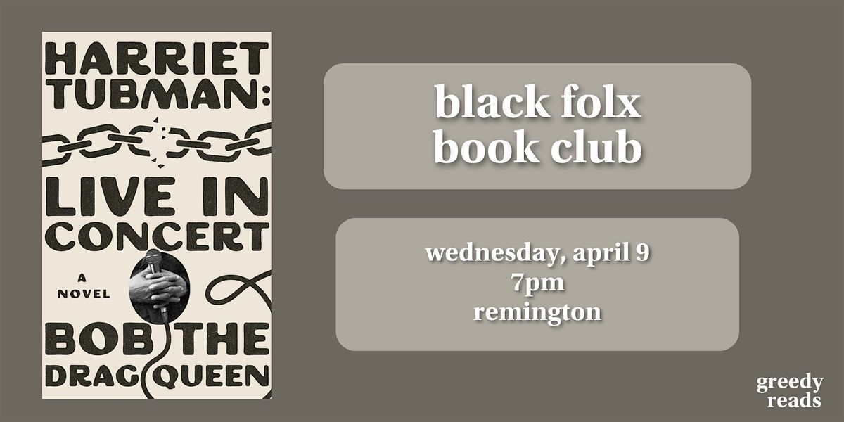 Black Folx Book Club: "Harriet Tubman: Live in Concert"