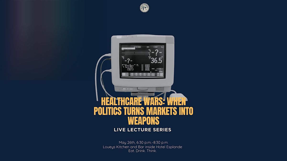Healthcare Wars: When Politics Turns Markets Into Weapons