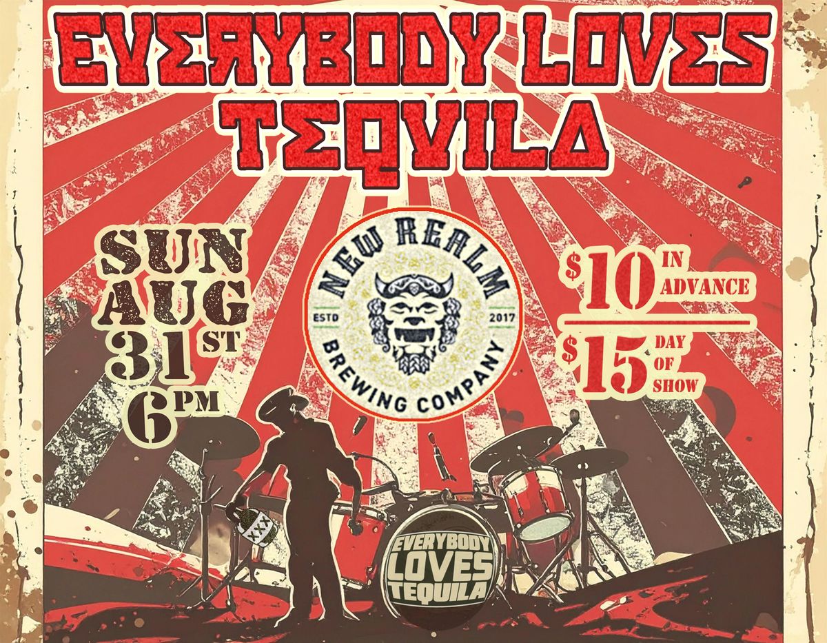 Everybody Loves Tequila