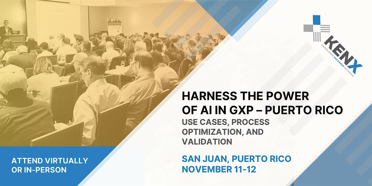 Harness the Power of AI in GxP - Puerto Rico