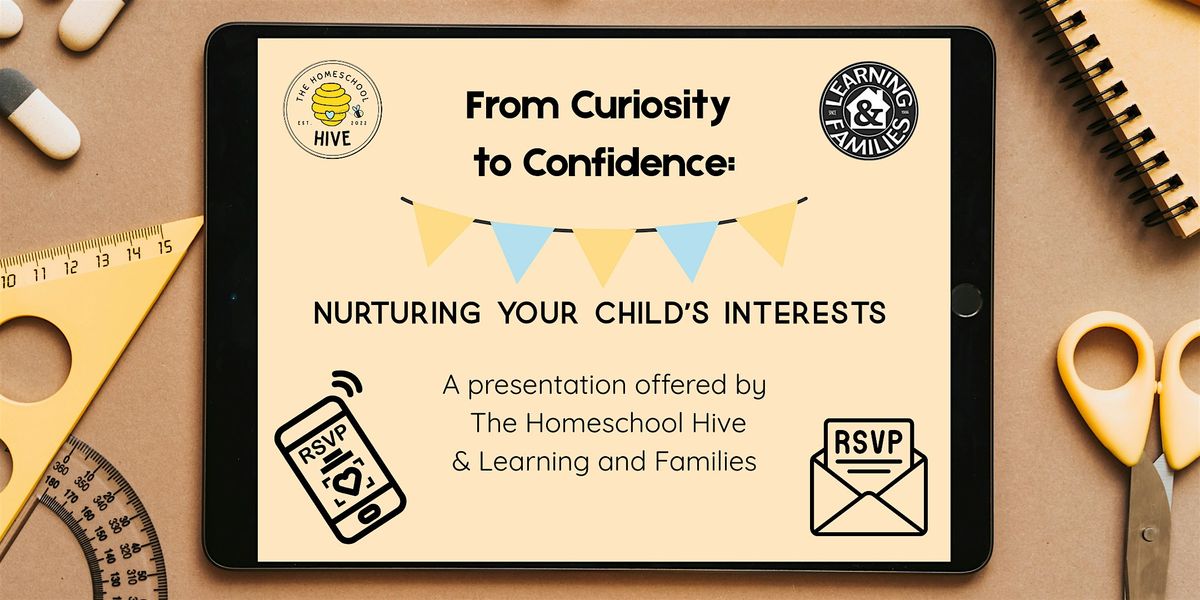 From Curiosity to Confidence: Nurturing Your Child's Interests