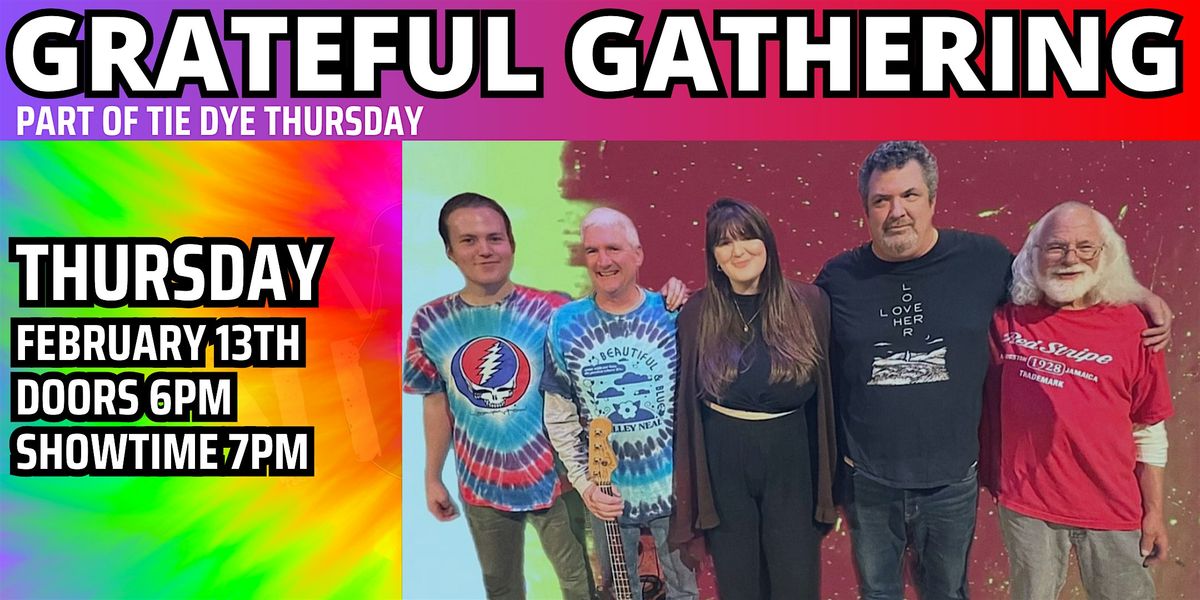 Grateful Gathering - Tie Dye Thursday