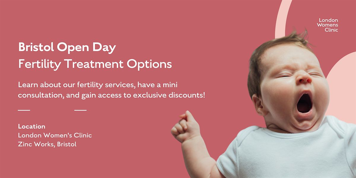 Fertility Treatment Options: Bristol Open Day