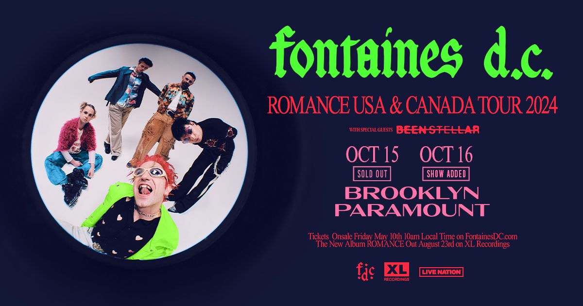 FONTAINES D.C. | OCTOBER 15-16, 2024 | BROOKLYN, NY | BROOKLYN PARAMOUNT (TWO NIGHTS)