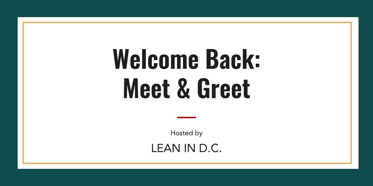 Lean In D.C. Welcome Back: Meet & Greet