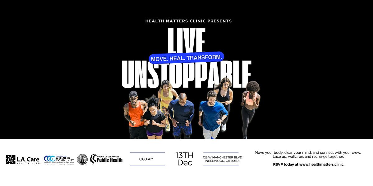 LIVE UNSTOPPABLE: Community Wellness Run + Giveaways (Free Event!)