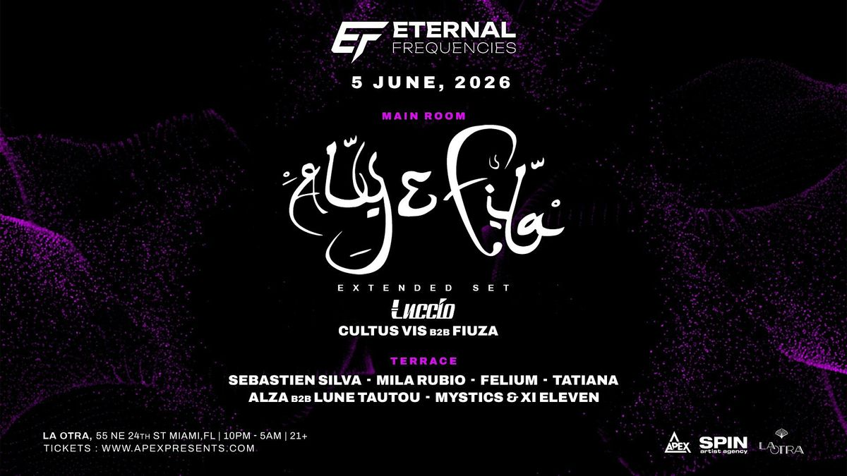 Eternal Frequencies With ALY & FILA