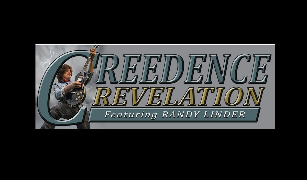 CREEDENCE REVELATION FEATURING RANDY LINDER