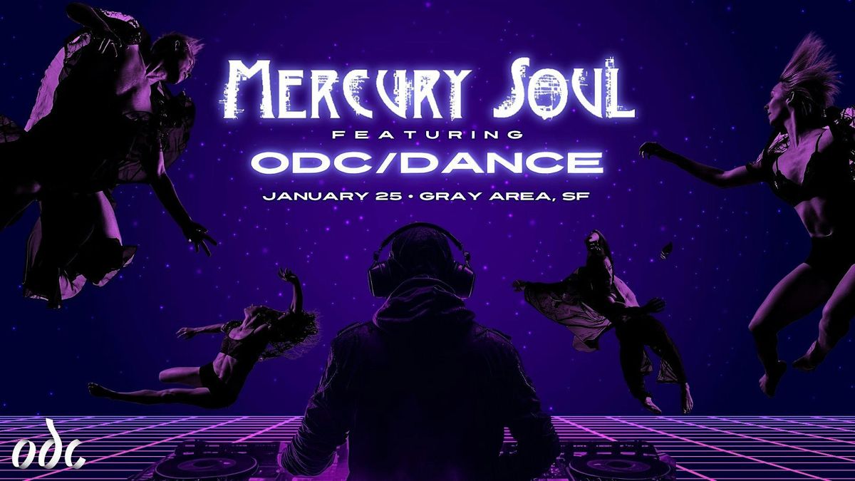 Mercury Soul featuring ODC\/Dance