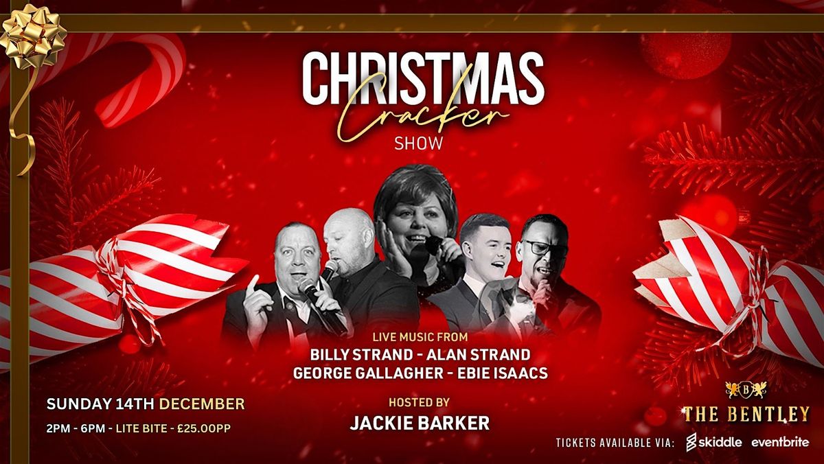 THE CHRISTMAS CRACKER DAY SHOW \u2013 A FESTIVE SPECTACULAR!