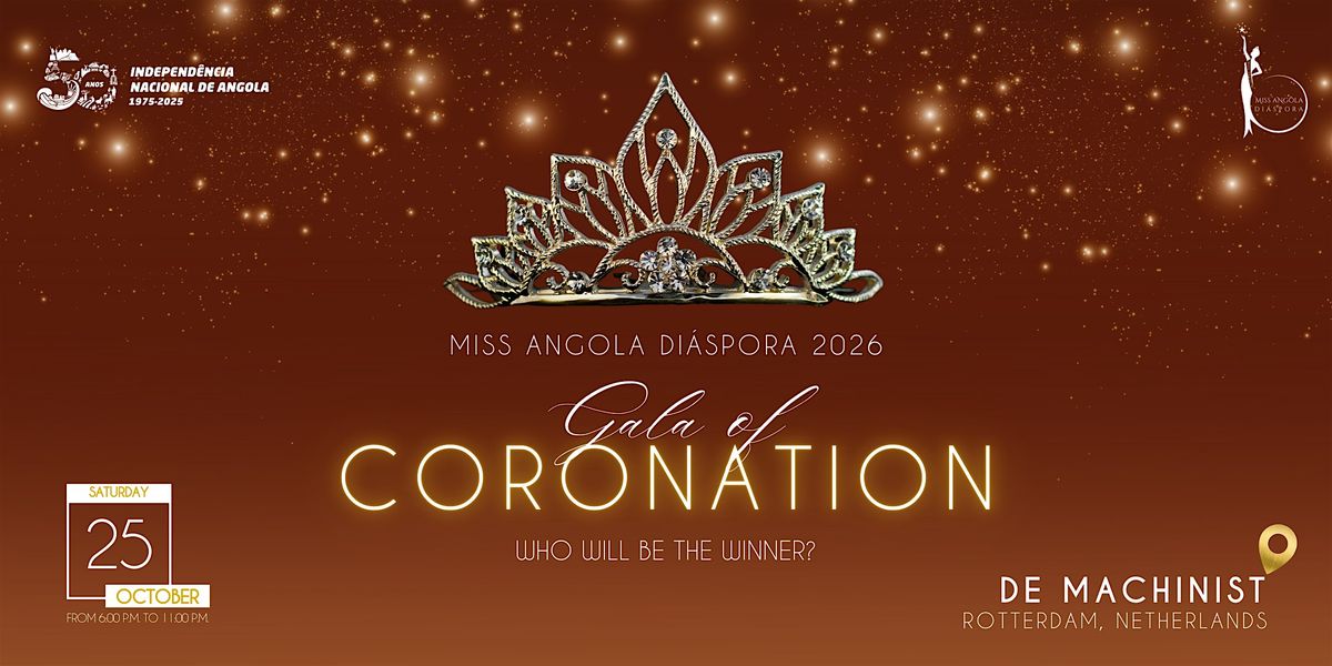 GALA of Coronation MISS ANGOLA DI\u00c1SPORA 2026