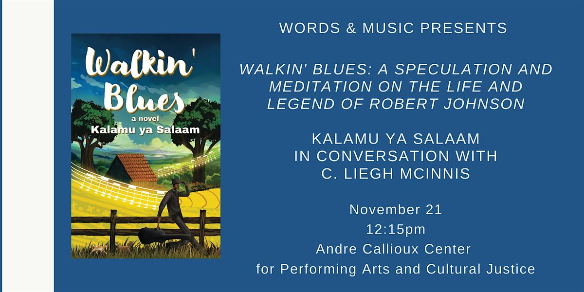 Walkin' Blues with Kalamu ya Salaam and C. Liegh McInnis