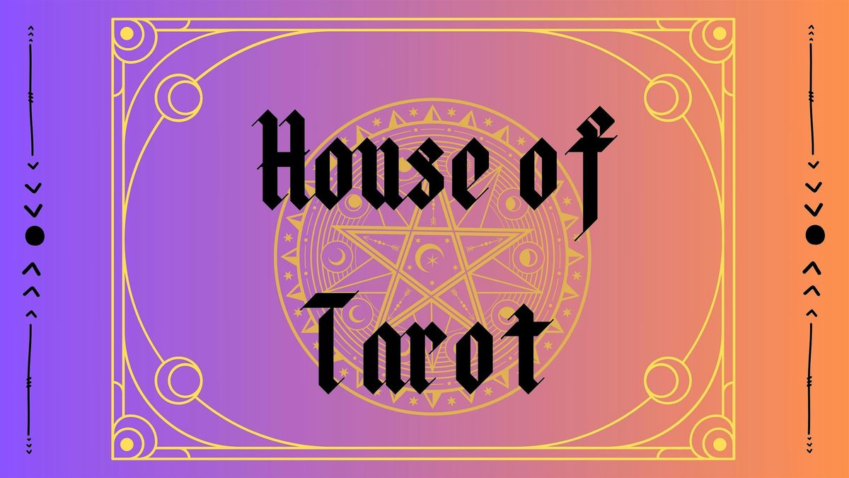 House of Tarot  January 17th and 18th in Oakland