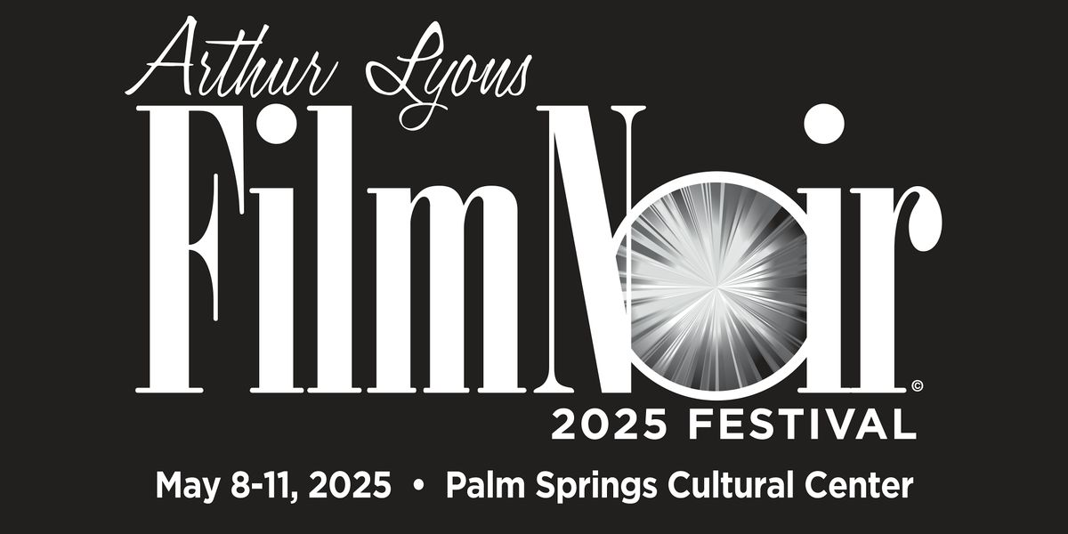 2025 Arthur Lyons Film Noir Festival