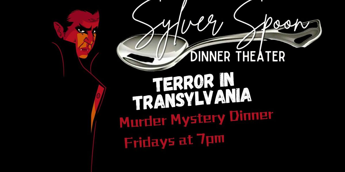 TERROR in TRANSYLVANIA, a Halloween Murder Mystery Party at Sylver Spoon