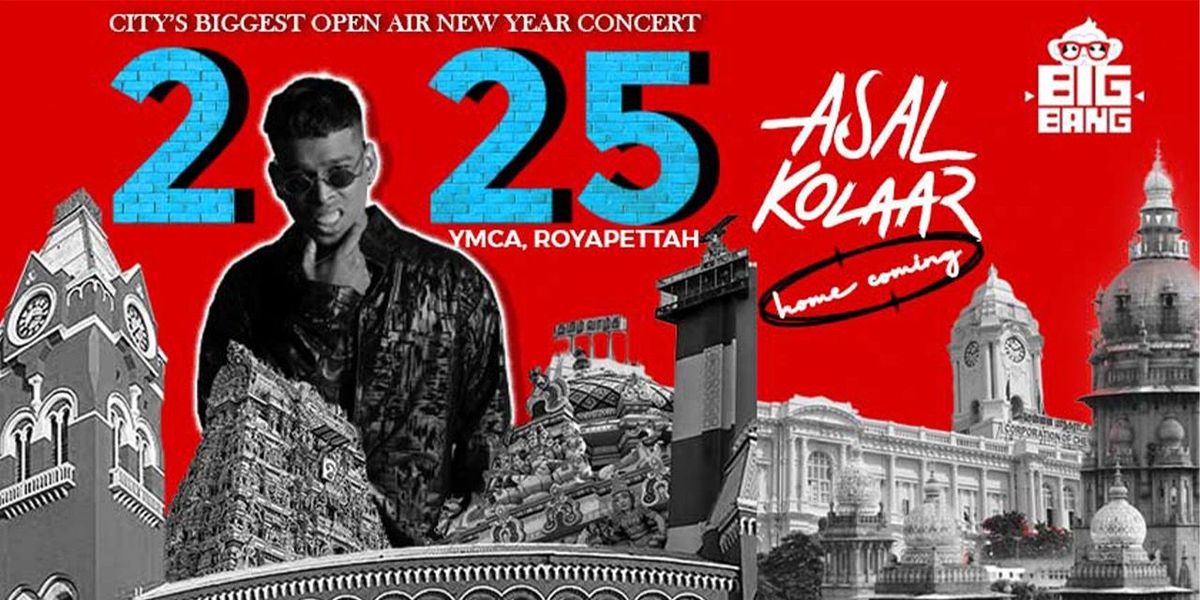 NYE 2025 - Ft ASAL KOLAAR - LIVE IN CHENNAI