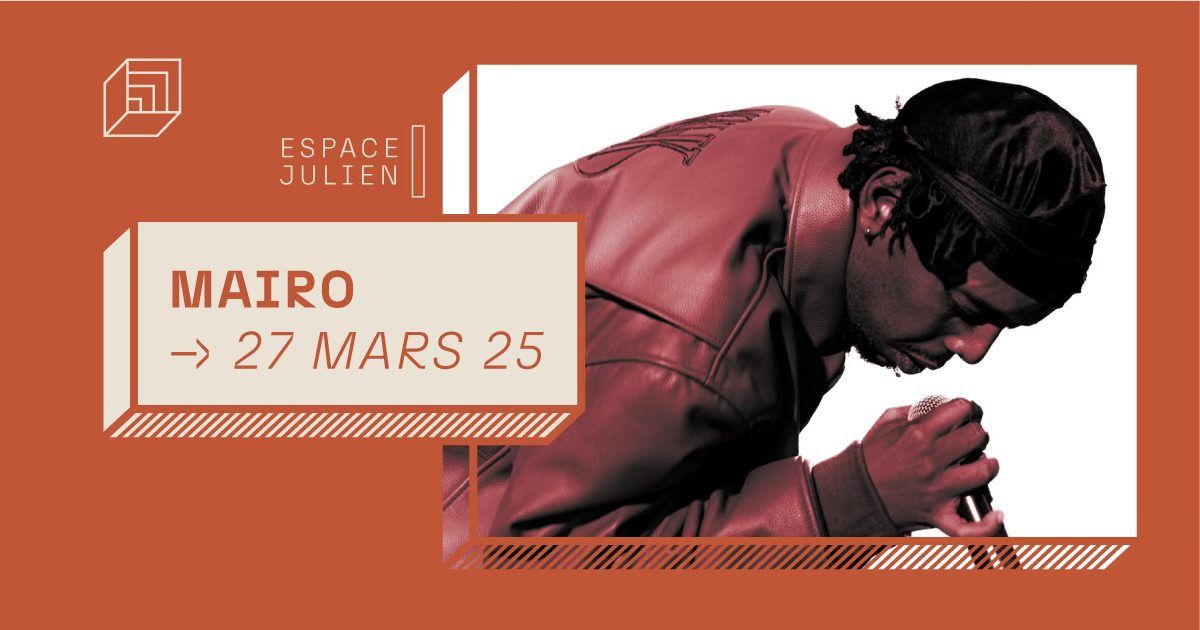 MAIRO [ESPACE JULIEN]