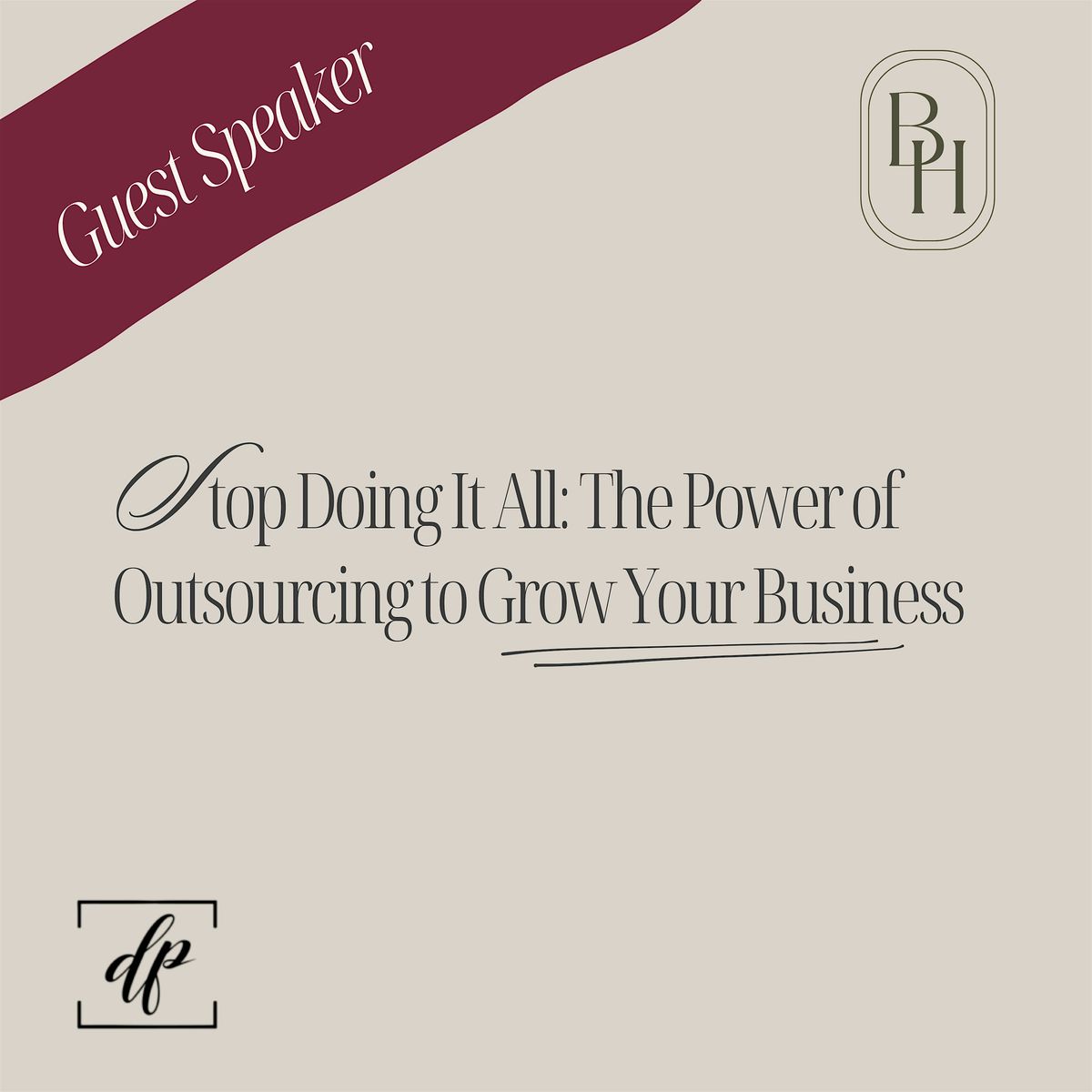 Stop Doing It All: The Power of Outsourcing to Grow Your Business