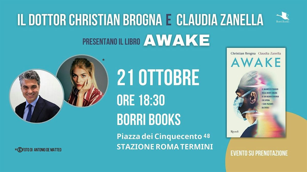 Il dottor CHRISTIAN BROGNA e CLADIA ZANELLA presentano il libro "AWAKE"