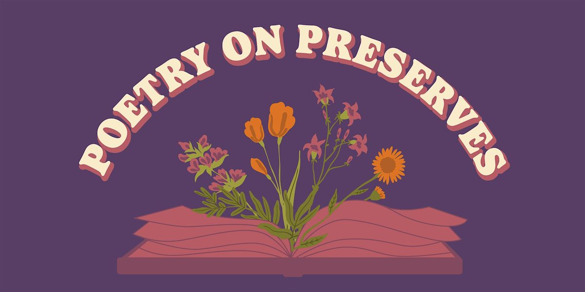 Poetry on Preserves: Harvest