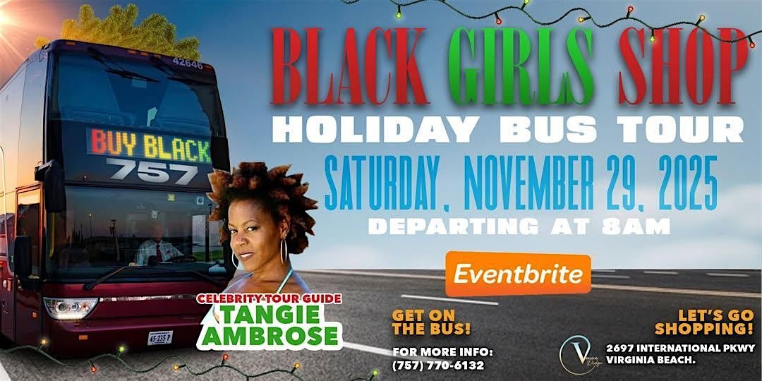 Black Girls Shop Holiday Bus Tour. Hosted by Actress Tangie Ambrose