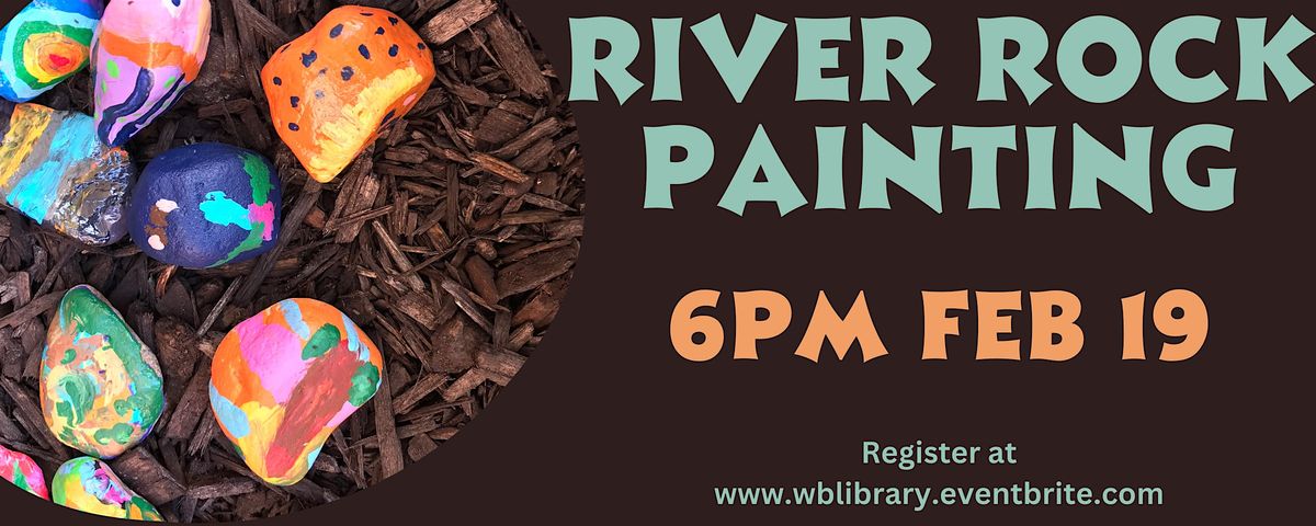 DIY Wednesday-Painted River Rocks( Adult Program)