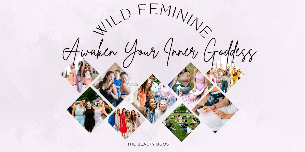 Wild Feminine: Awaken Your Inner Goddess