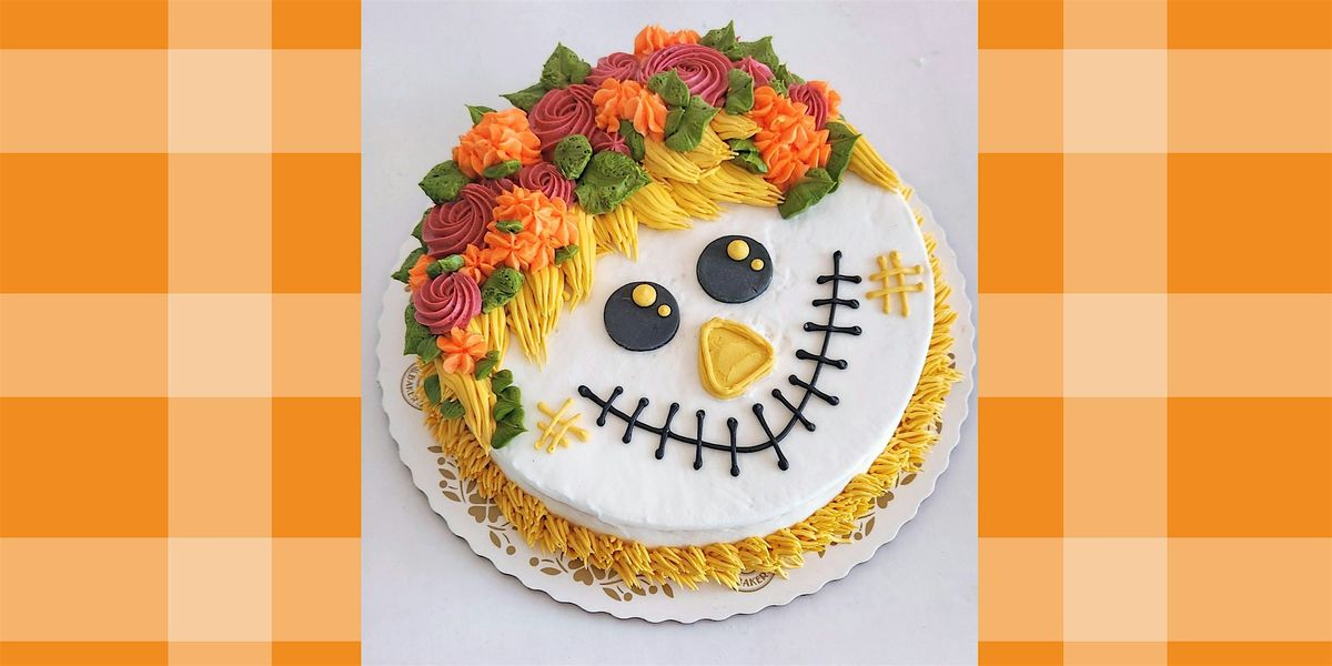 Scarecrow Cake Class-FAYETTEVILLE