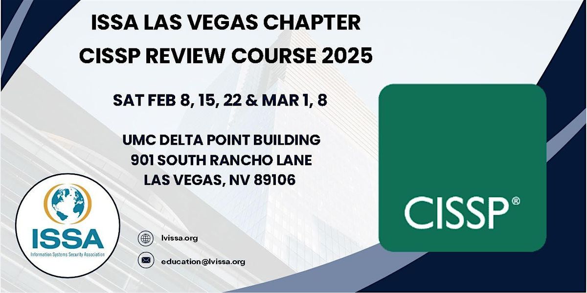 ISSA Las Vegas Chapter - CISSP Review Course