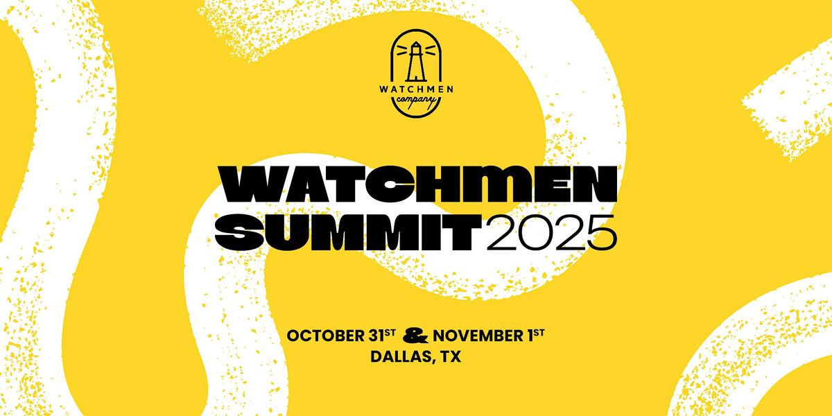 Watchmen Summit 2025