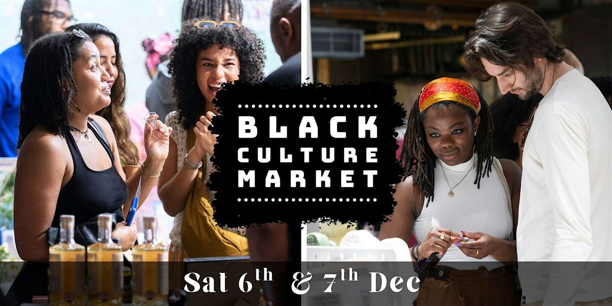 Black Culture Market - Christmas Winter Market