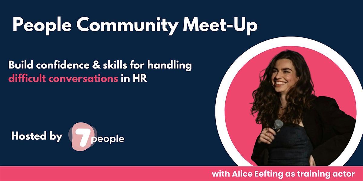 People Community Meet-Up - Navigating Difficult Conversations in HR