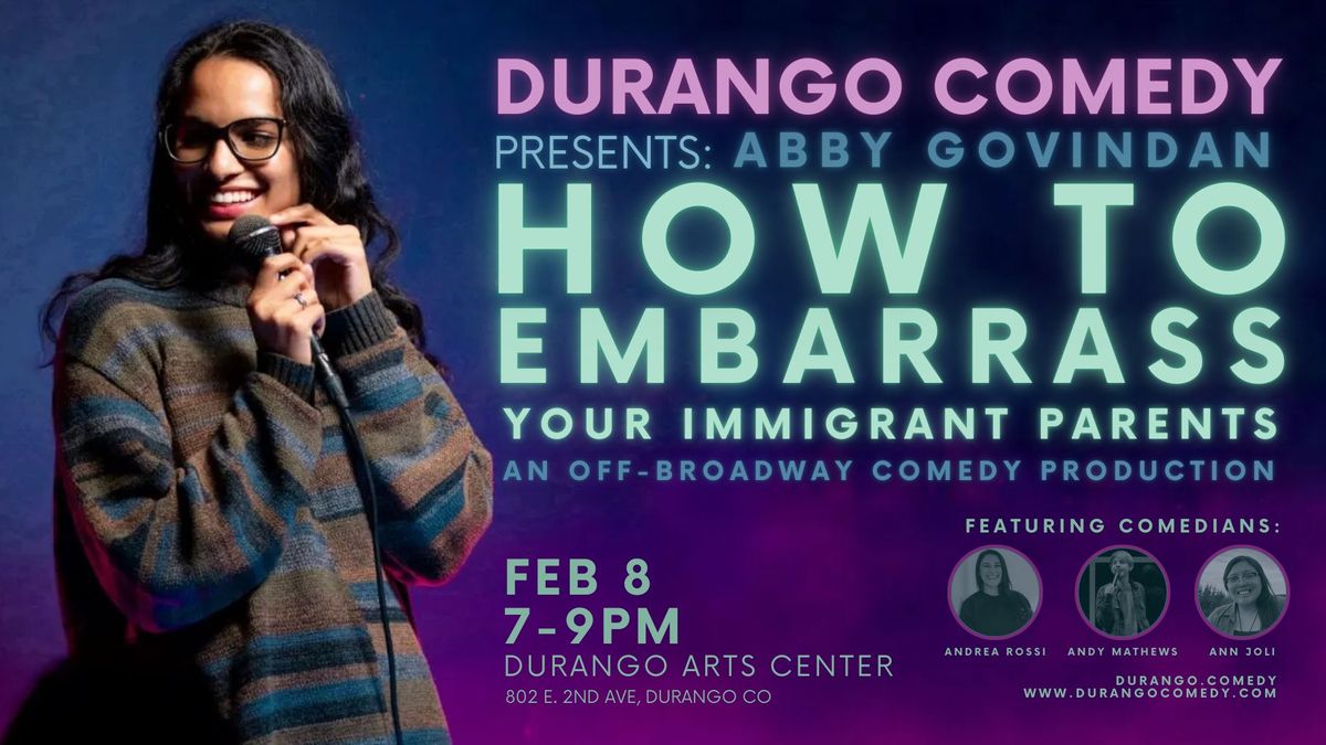 Stand Up Comedy: Abby Govindan at the Durango Arts Center