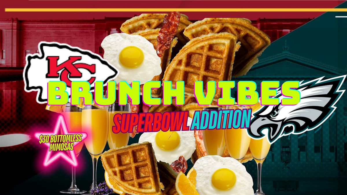 BRUNCH VIBES SUPER BOWL ADDITION