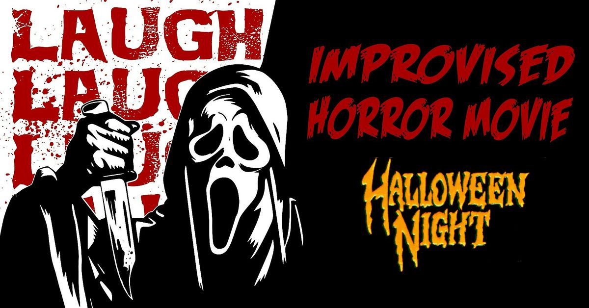 Improvised Horror Movie - Halloween Night!