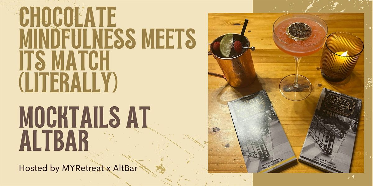 Chocolate Mindfulness Meets Its Match (Literally): Mocktails at AltBar
