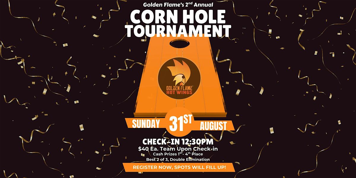 Golden Flame 2nd Annual Corn-Hole Tournament