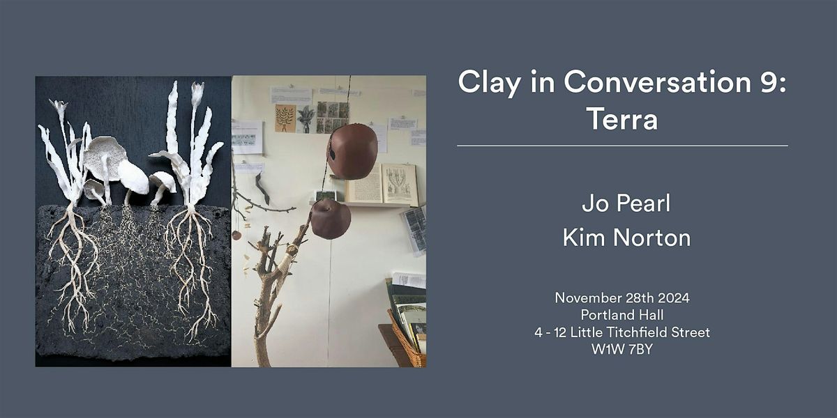 Clay in Conversation 9: Terra